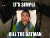 kill the batman.jpg