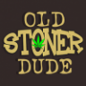 OldStonerDude